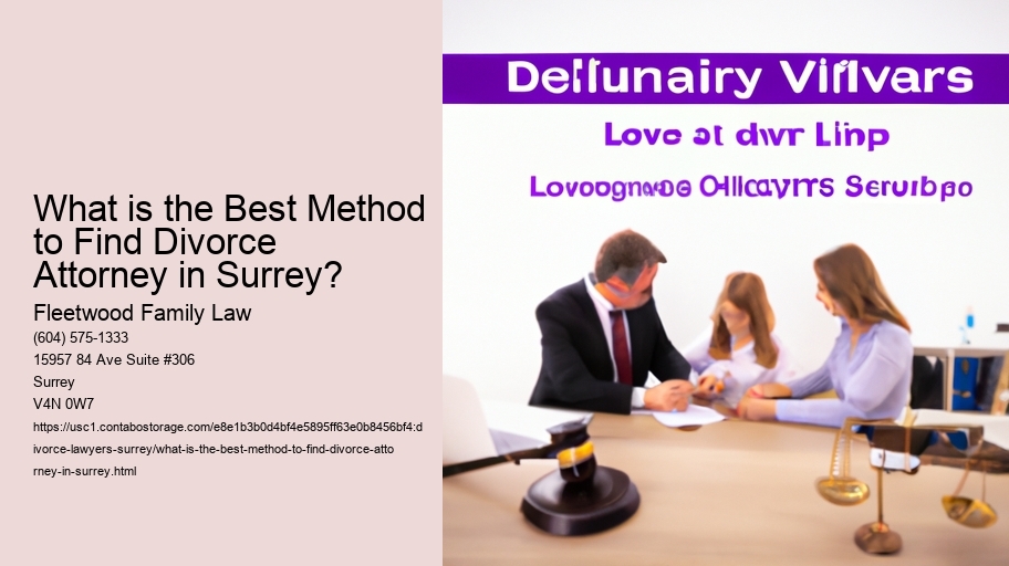 What is the Best Method to Find Divorce Attorney in Surrey?