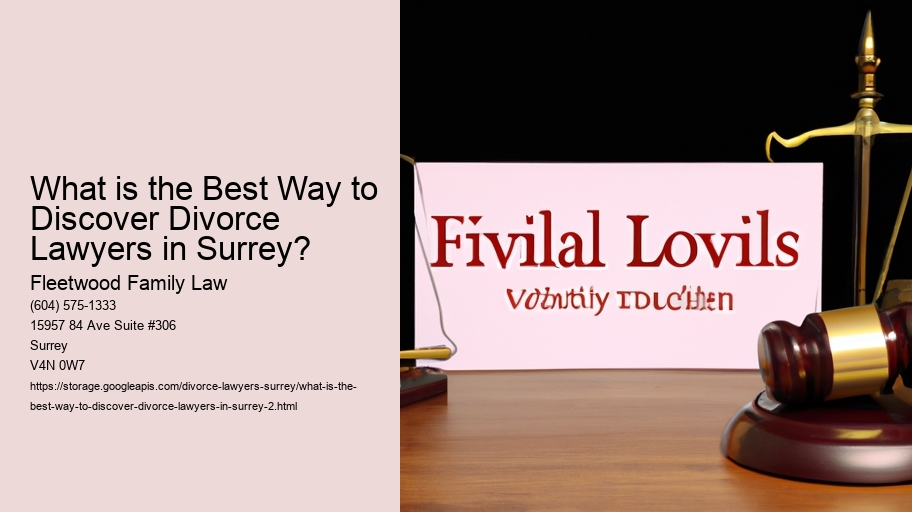 What is the Best Way to Discover Divorce Lawyers in Surrey?