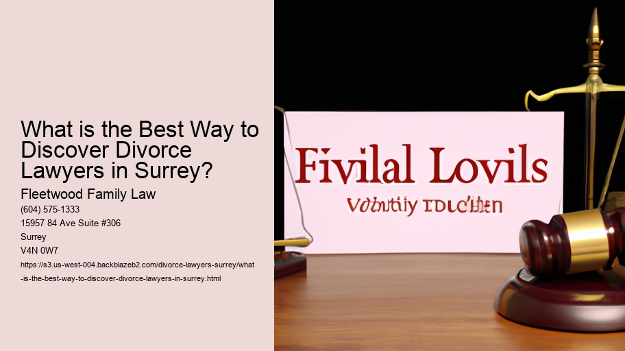 What is the Best Way to Discover Divorce Lawyers in Surrey?