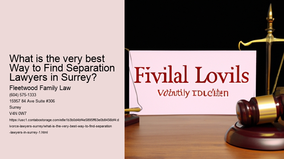 What is the very best Way to Find Separation Lawyers in Surrey?