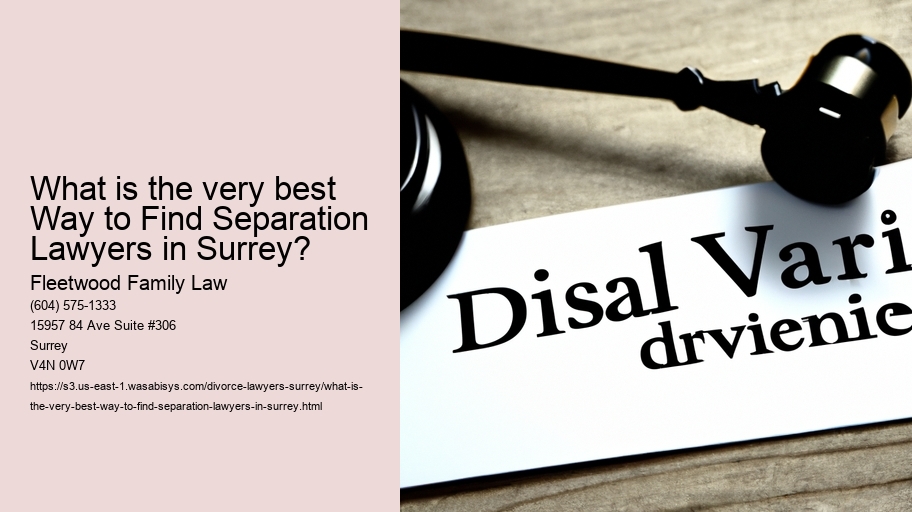 What is the very best Way to Find Separation Lawyers in Surrey?
